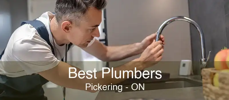 Best Plumbers Pickering - ON