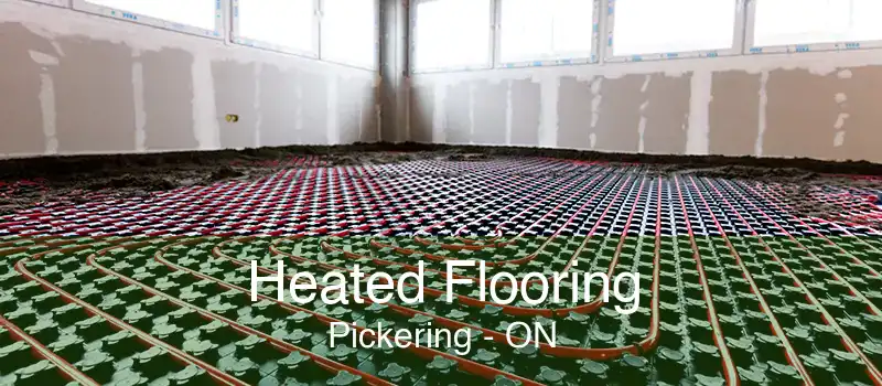 Heated Flooring Pickering - ON