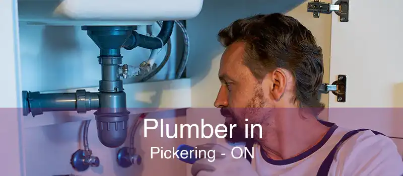 Plumber in Pickering - ON