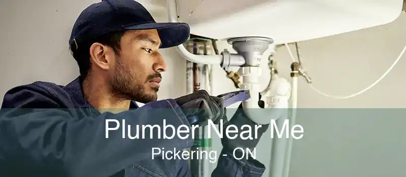 Plumber Near Me Pickering - ON