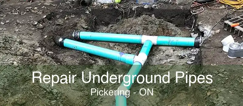 Repair Underground Pipes Pickering - ON