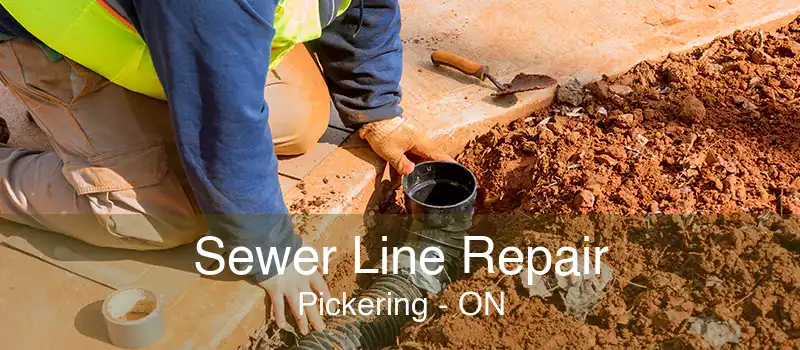 Sewer Line Repair Pickering - ON