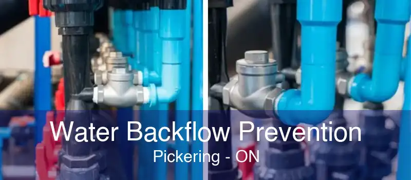 Water Backflow Prevention Pickering - ON