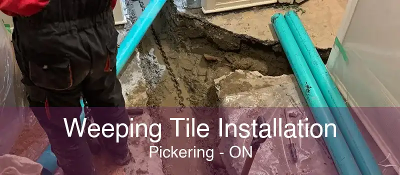 Weeping Tile Installation Pickering - ON